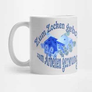 Zum Zocken geboren ... Mug